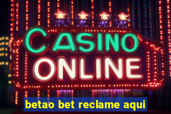 betao bet reclame aqui